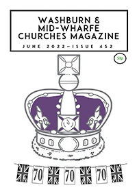 Download June 2022 - Washburn Valley and Mid - Wharfe Churches Magazine Download June 2022 - Washburn Valley and Mid - Wharfe Churches Magazine